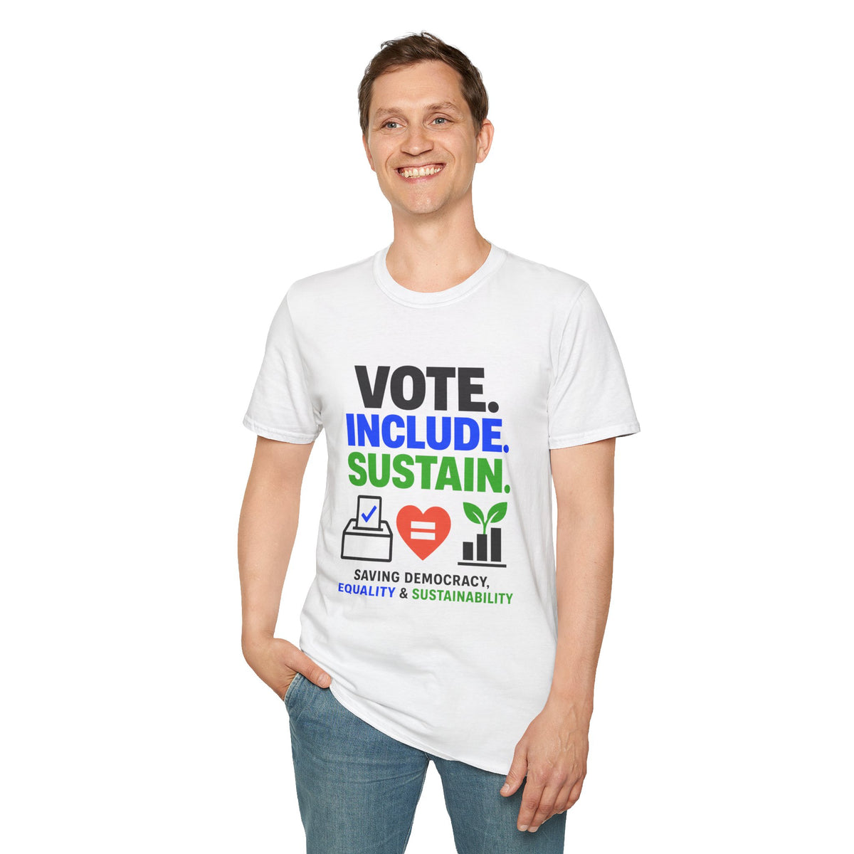 Vote. Include. Sustain. T-Shirt — Voter Rights, Inclusion & Sustainability Tee