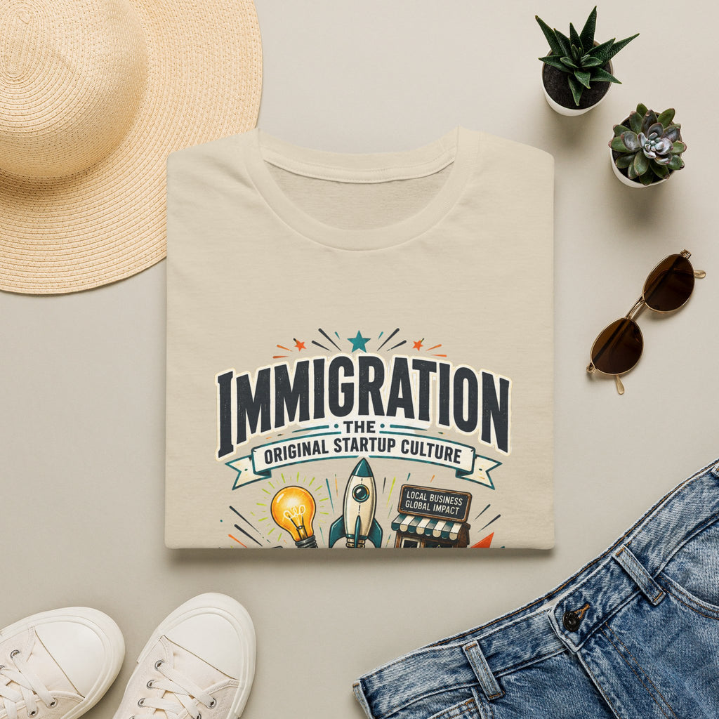 Immigration T-Shirt — "Immigration: The Original Startup Culture" Graphic Tee