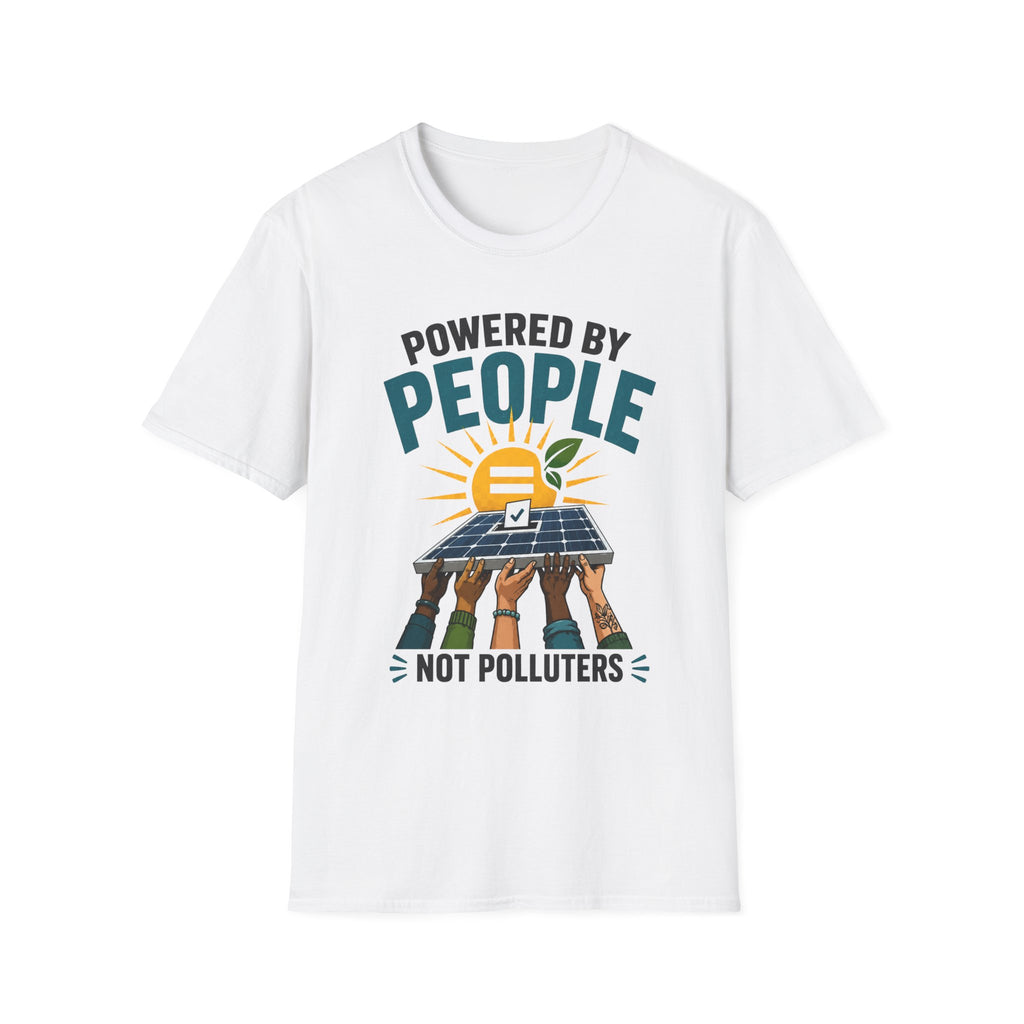 Powered By People Tee — Renewable Energy & Environmental Justice T-Shirt (Not Polluters)