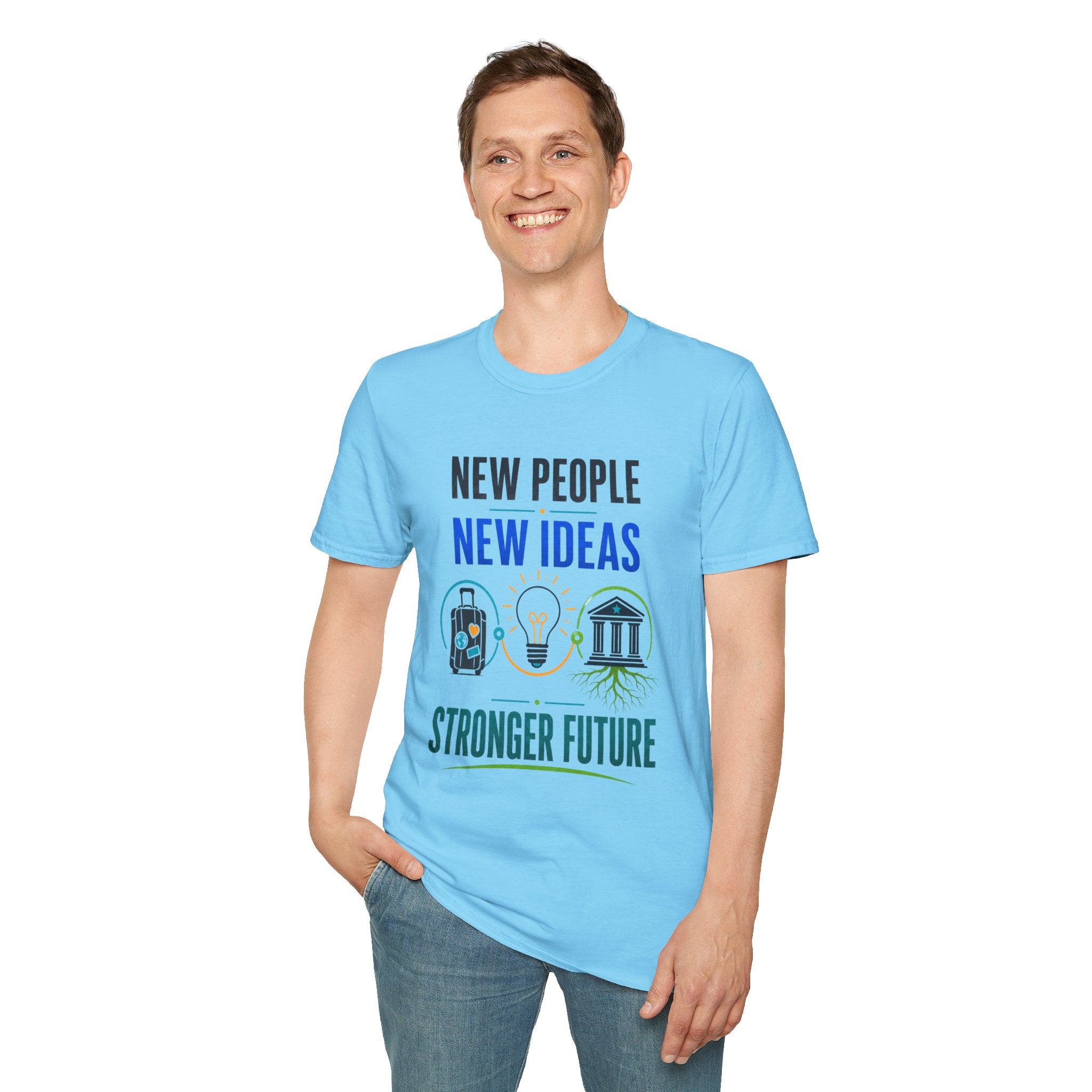 T-Shirt — "New People New Ideas, Stronger Future" Inspirational Graphic Tee