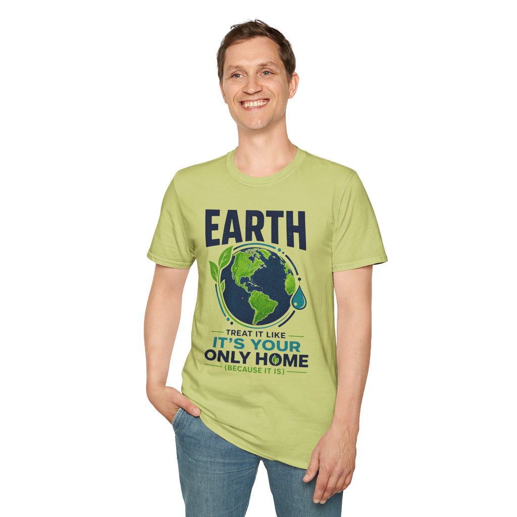 Earth Protect T-Shirt — "Treat It Like It’s Your Only Home" Eco Graphic Tee