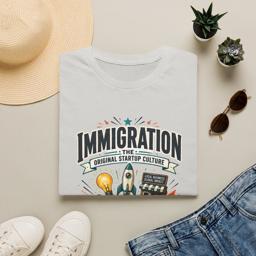 Immigration T-Shirt — "Immigration: The Original Startup Culture" Graphic Tee