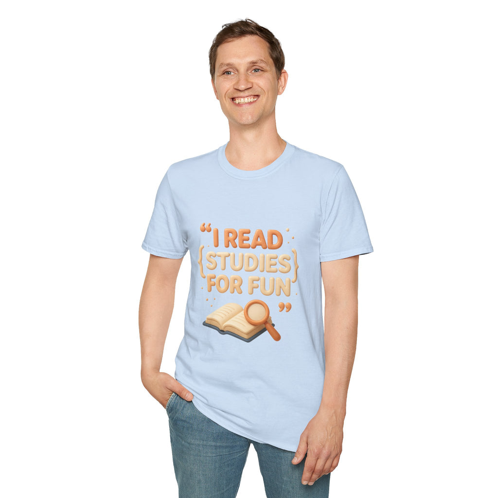 Study Humor T-Shirt — "I Read Studies for Fun" Graphic Tee