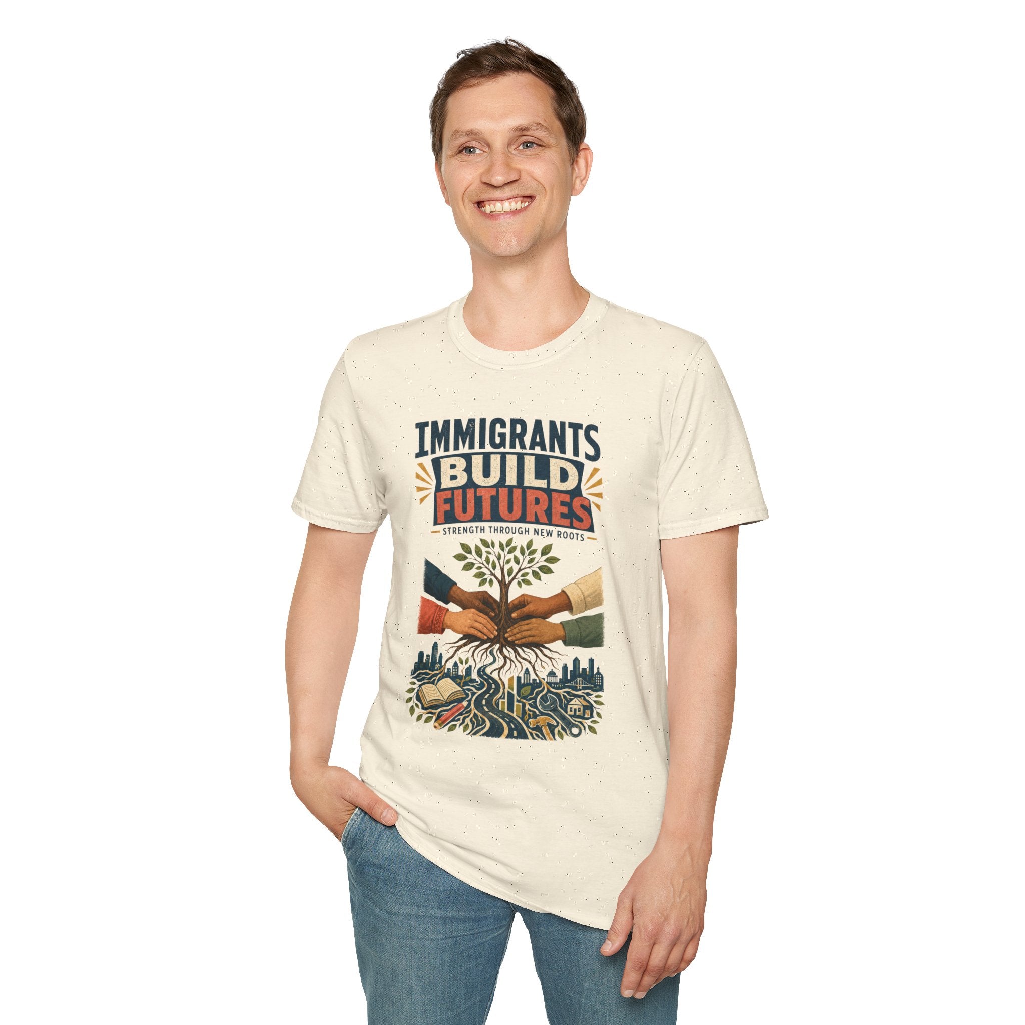 Immigrants Build Futures T-Shirt – Strength Through New Roots Tee