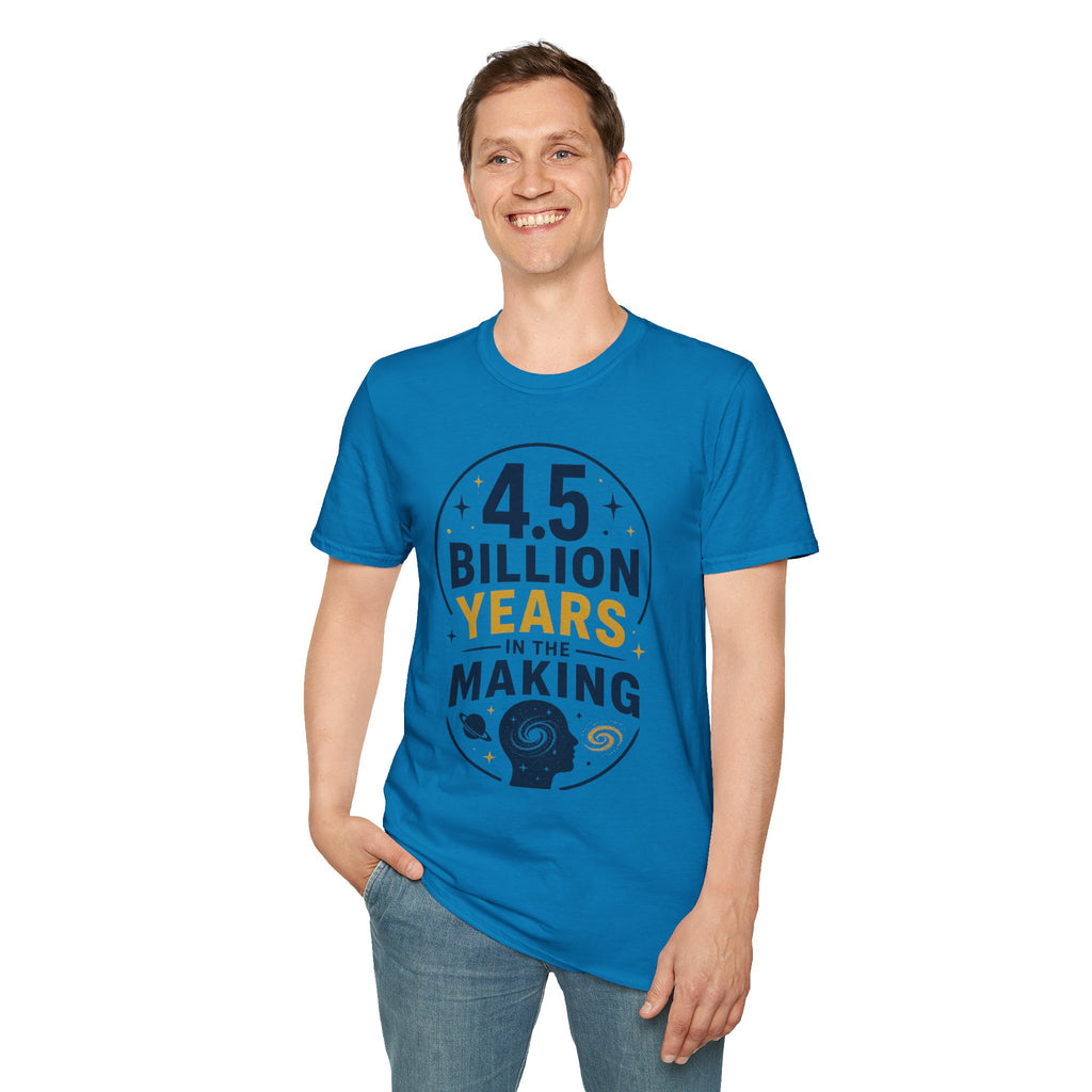 “4.5 Billion Years in the Making” Science / Earth Day Tee