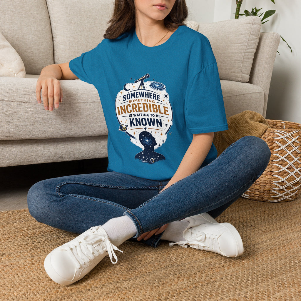 'Somewhere, Something Incredible Is Waiting to Be Known' Astronomy Graphic Tee