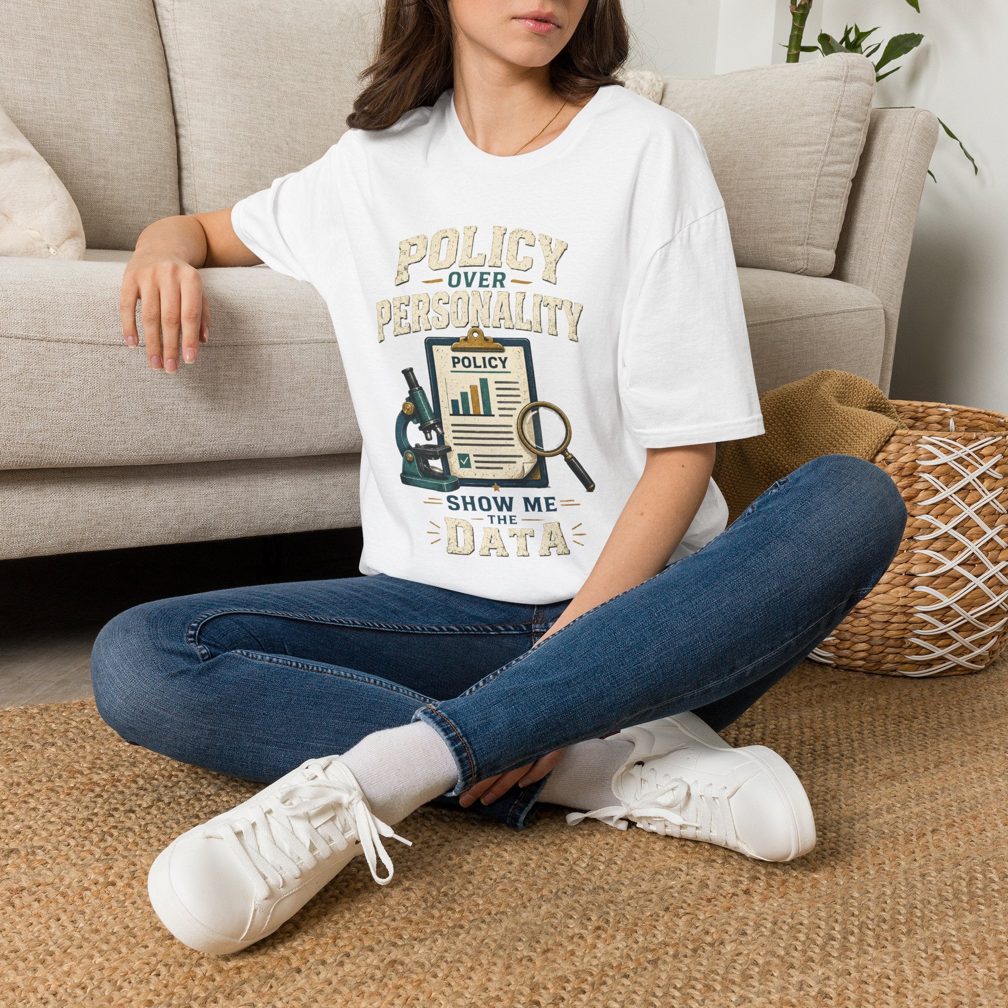 Policy Over Personality T-Shirt — "Show Me the Data" Graphic Tee for Policy Advocates