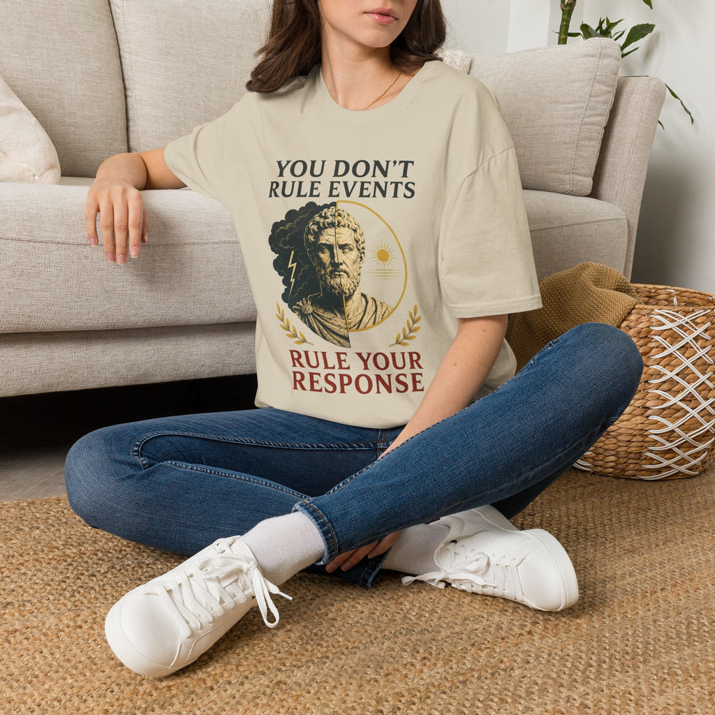 Stoic Quote T-Shirt — "You Don't Rule Events, Rule Your Response"
