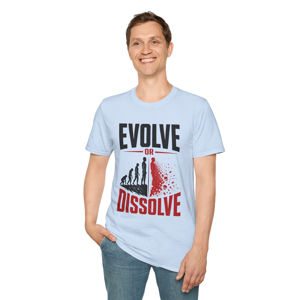 Evolve or Dissolve T-Shirt — Evolution Graphic Tee