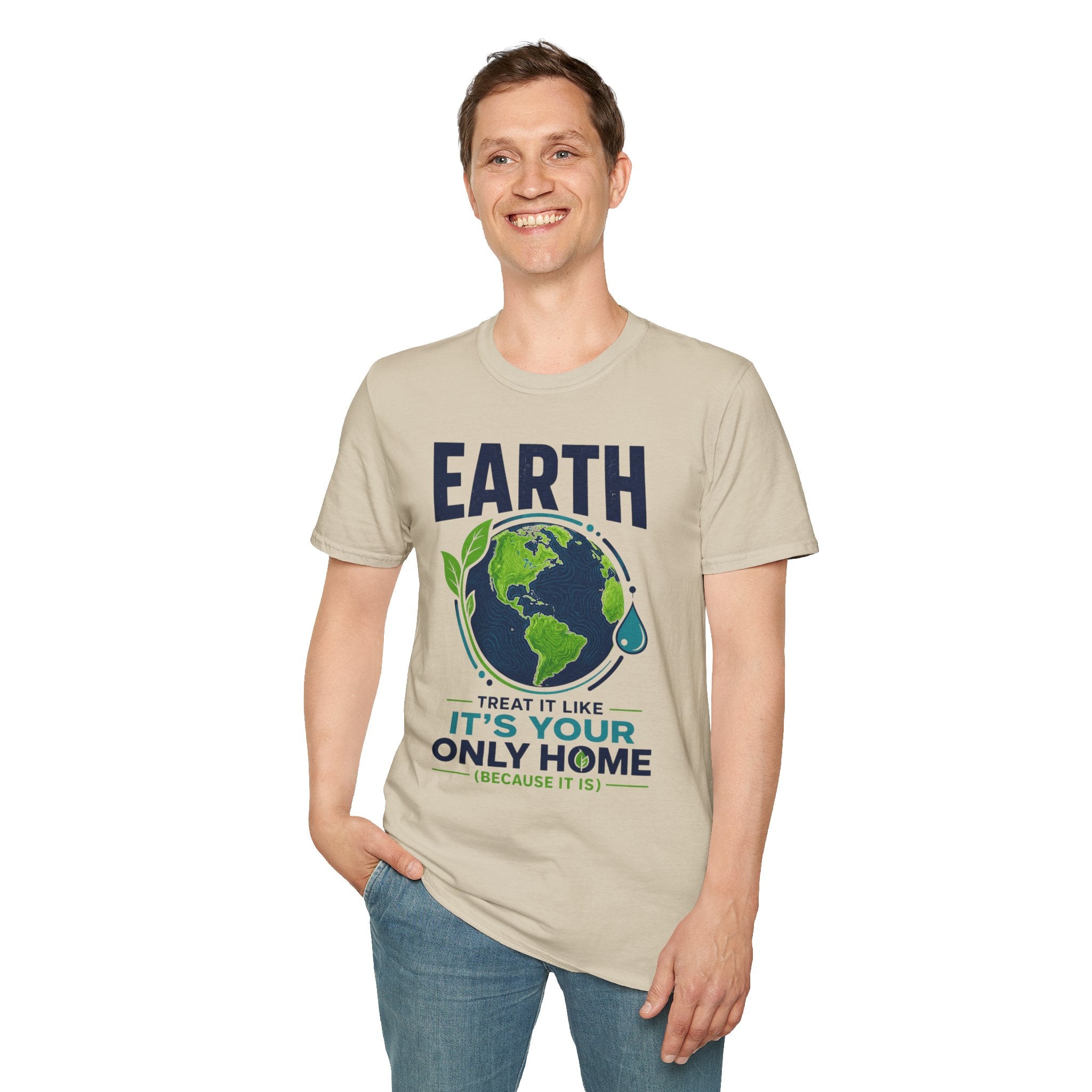 Earth Protect T-Shirt — "Treat It Like It’s Your Only Home" Eco Graphic Tee