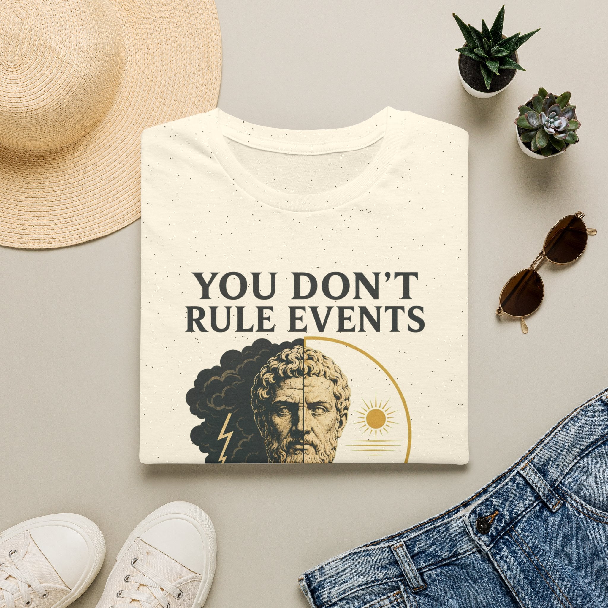 Stoic Quote T-Shirt — "You Don't Rule Events, Rule Your Response"