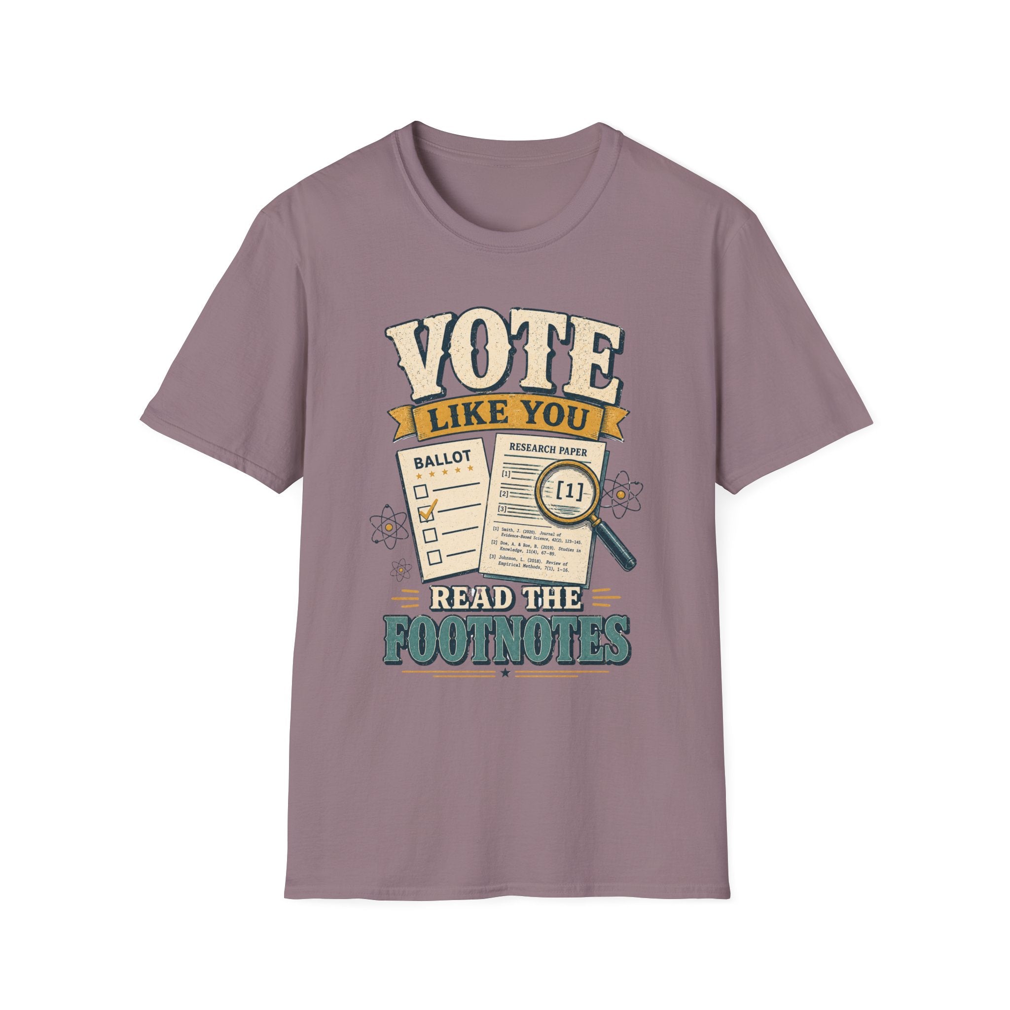 Vote Like You Read the Footnotes T-Shirt — Political Awareness Voter Tee