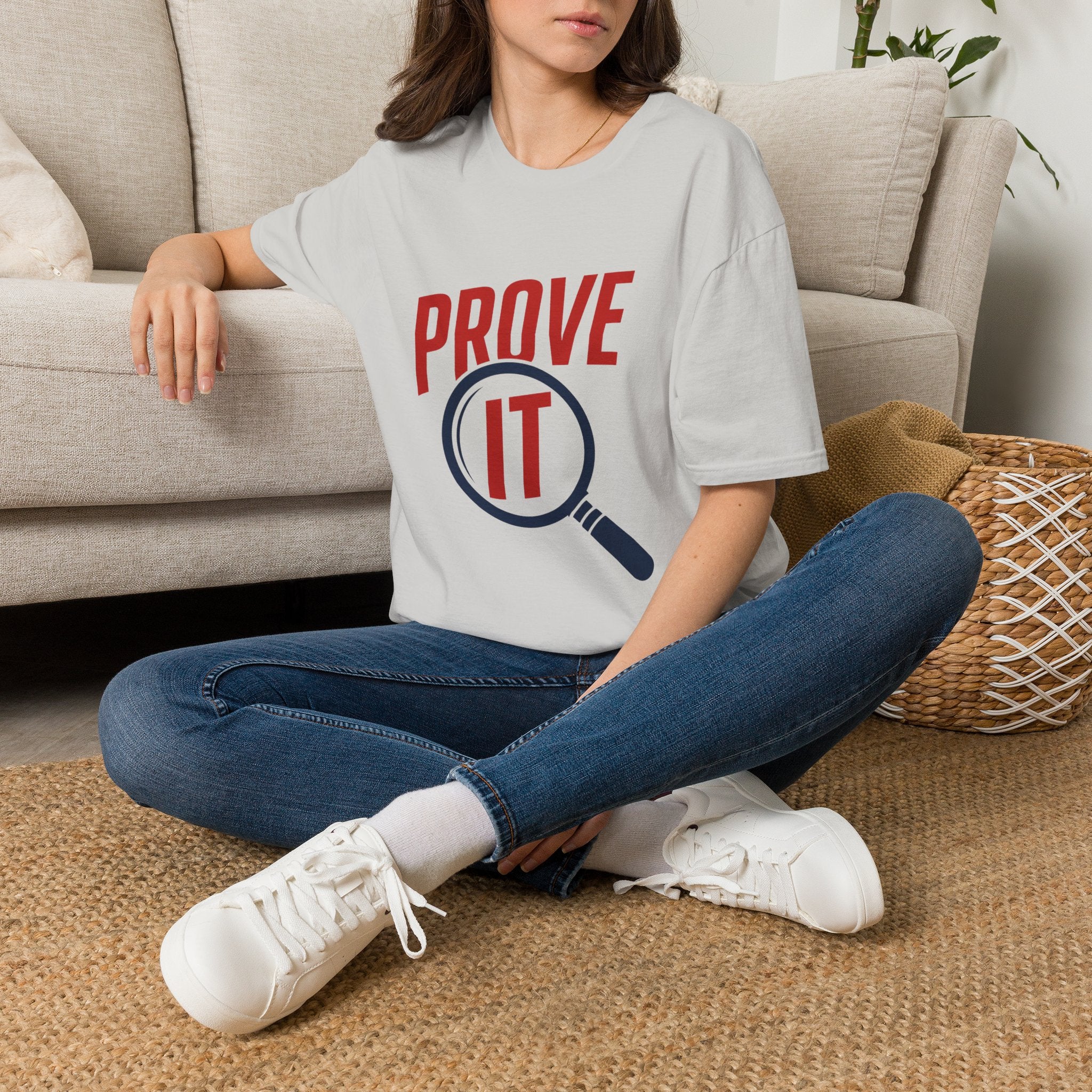 Prove It T-Shirt — Bold Proof & Detective Graphic Tee