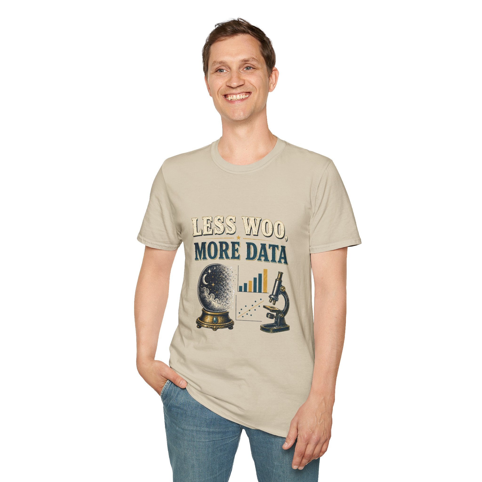 Less Woo, More Data Graphic T-Shirt — Science & Skepticism Tee