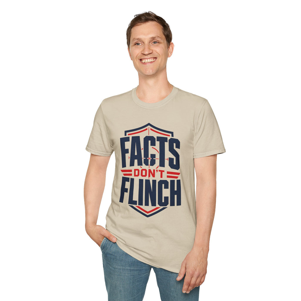 Facts Don’t Flinch T-Shirt — Bold Patriotic Statement Tee