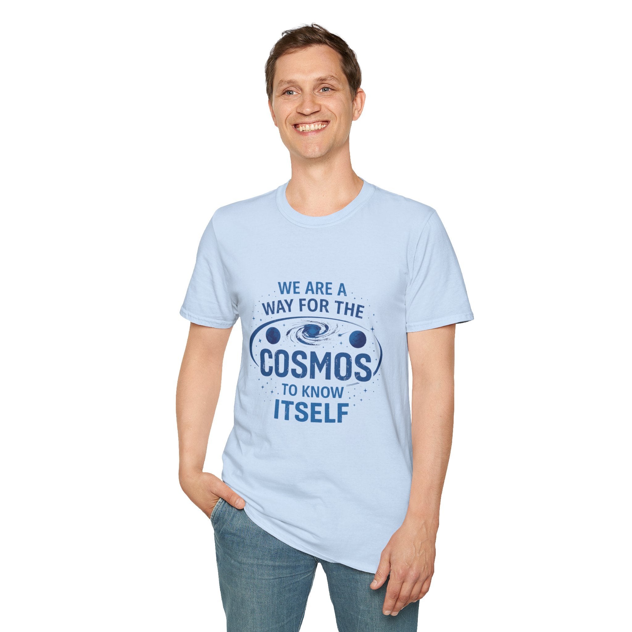 Cosmos T-Shirt — "We Are a Way for the Cosmos to Know Itself" Astronautic Graphic Tee