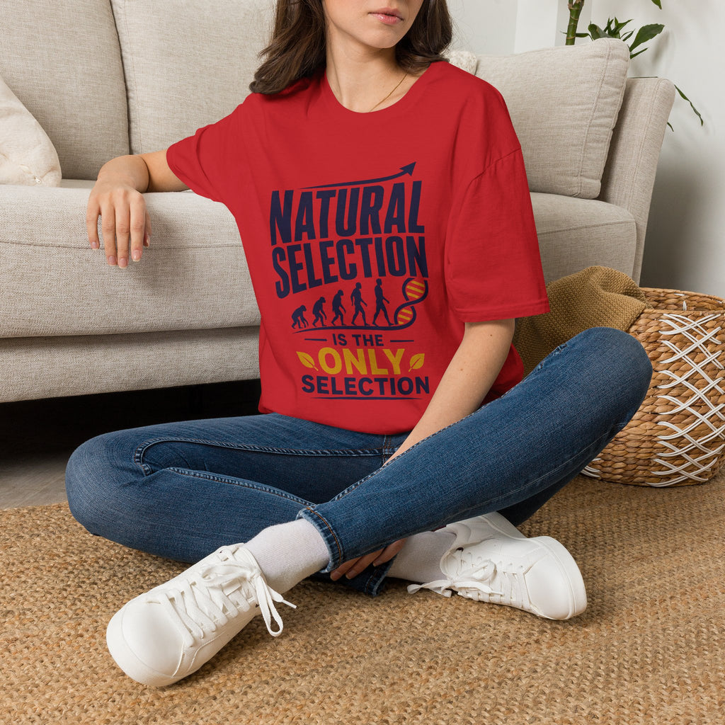 Natural Selection T-Shirt — "Natural Selection Is The Only Selection" Evolution Graphic Tee