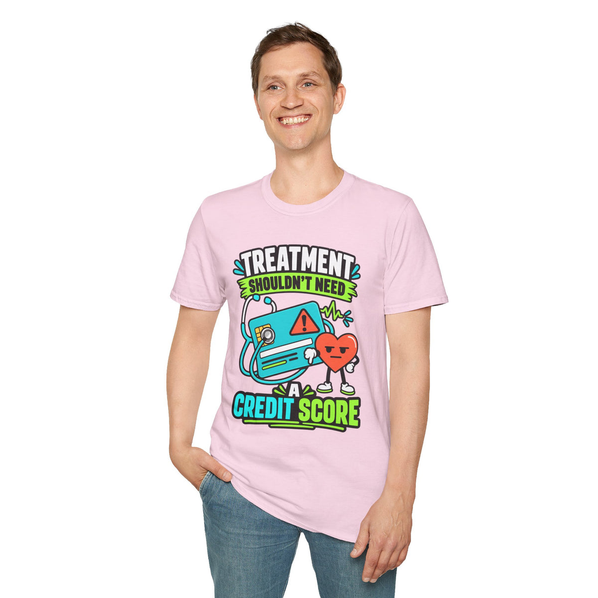 'Treatment Shouldn't Need Credit Score' Medical Justice Graphic Tee