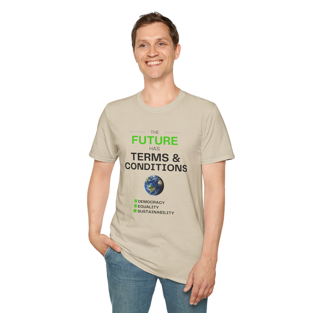 The Future Has Terms & Conditions T‑Shirt — Equality, Sustainability, Democracy Tee