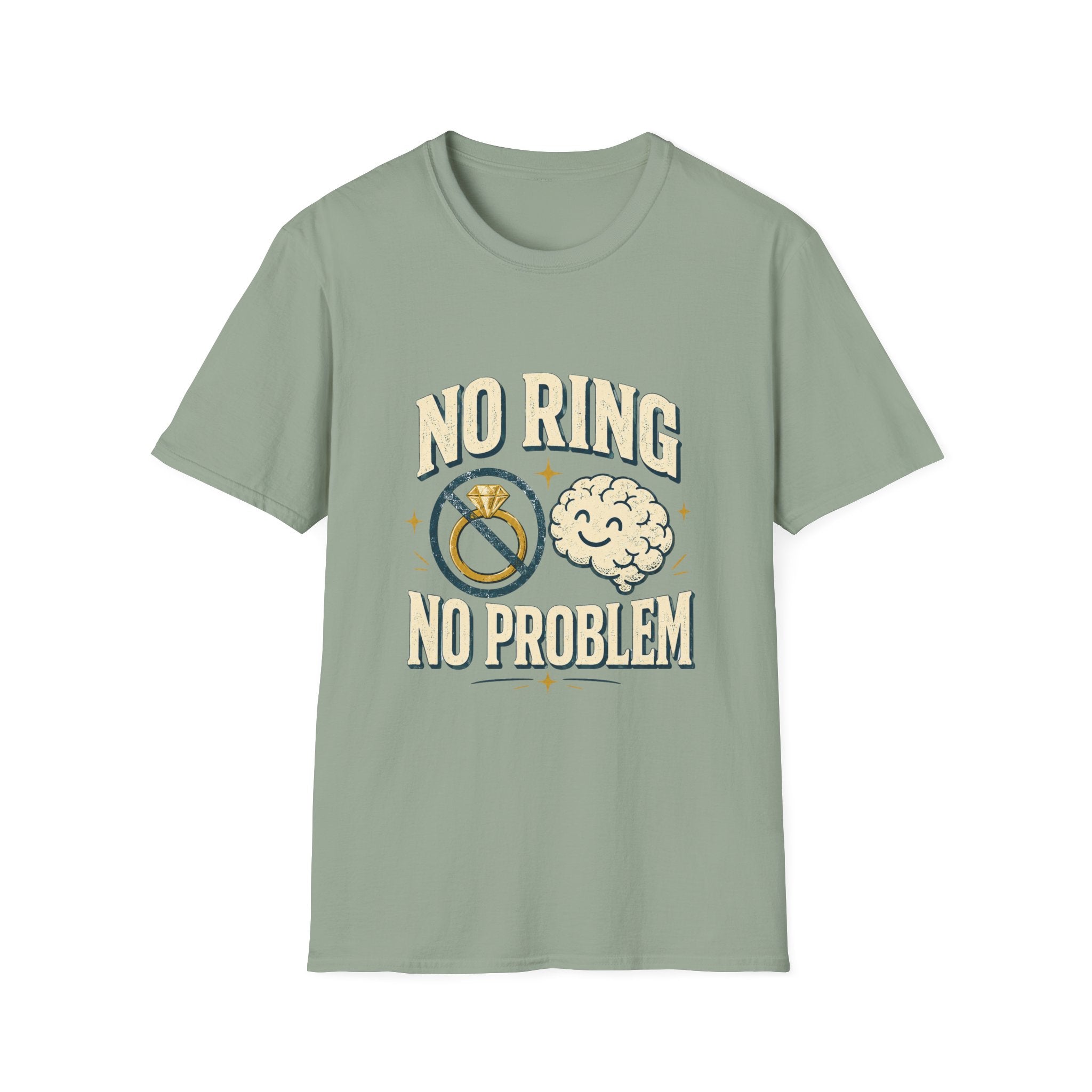 "No Ring No Problem" Funny Single Life Graphic Tee