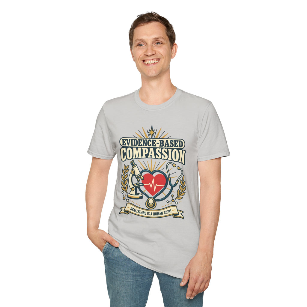 Evidence-Based Compassion Nurse T-Shirt — Healthcare Hero Medical Tee