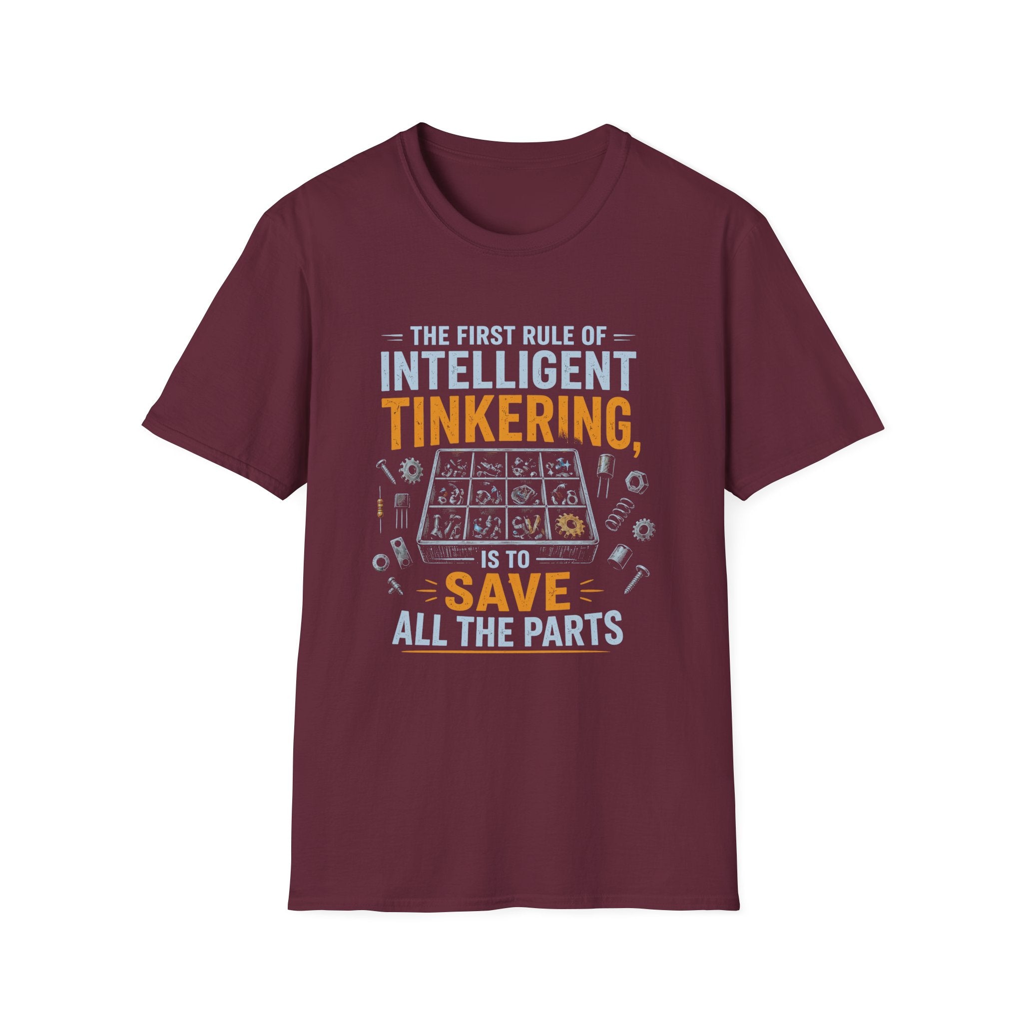 First Rule of Tinkering Unisex T-Shirt