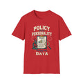 Policy Over Personality T-Shirt — "Show Me the Data" Graphic Tee for Analysts
