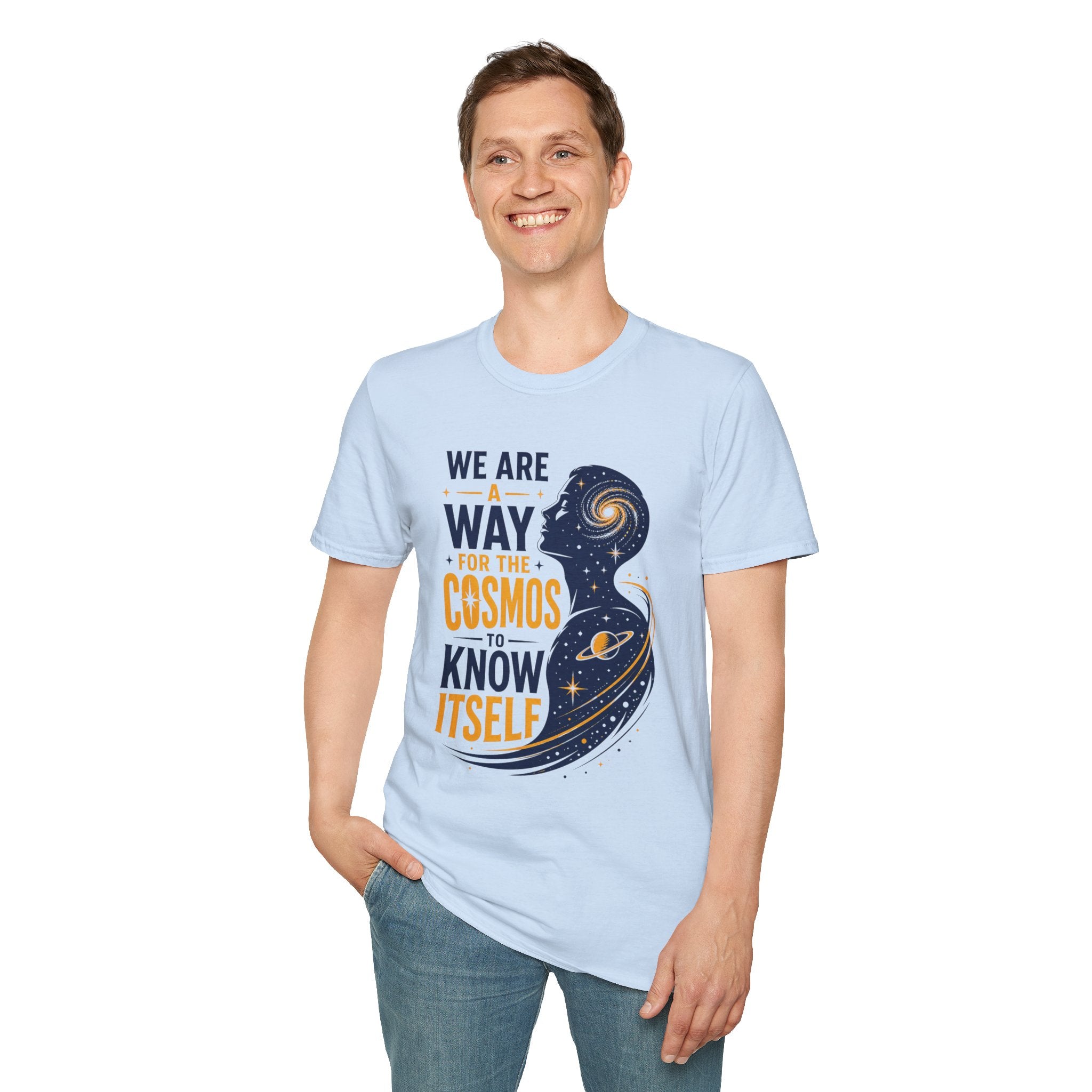 Cosmos Quote T-Shirt — "We Are A Way For The Cosmos To Know Itself"