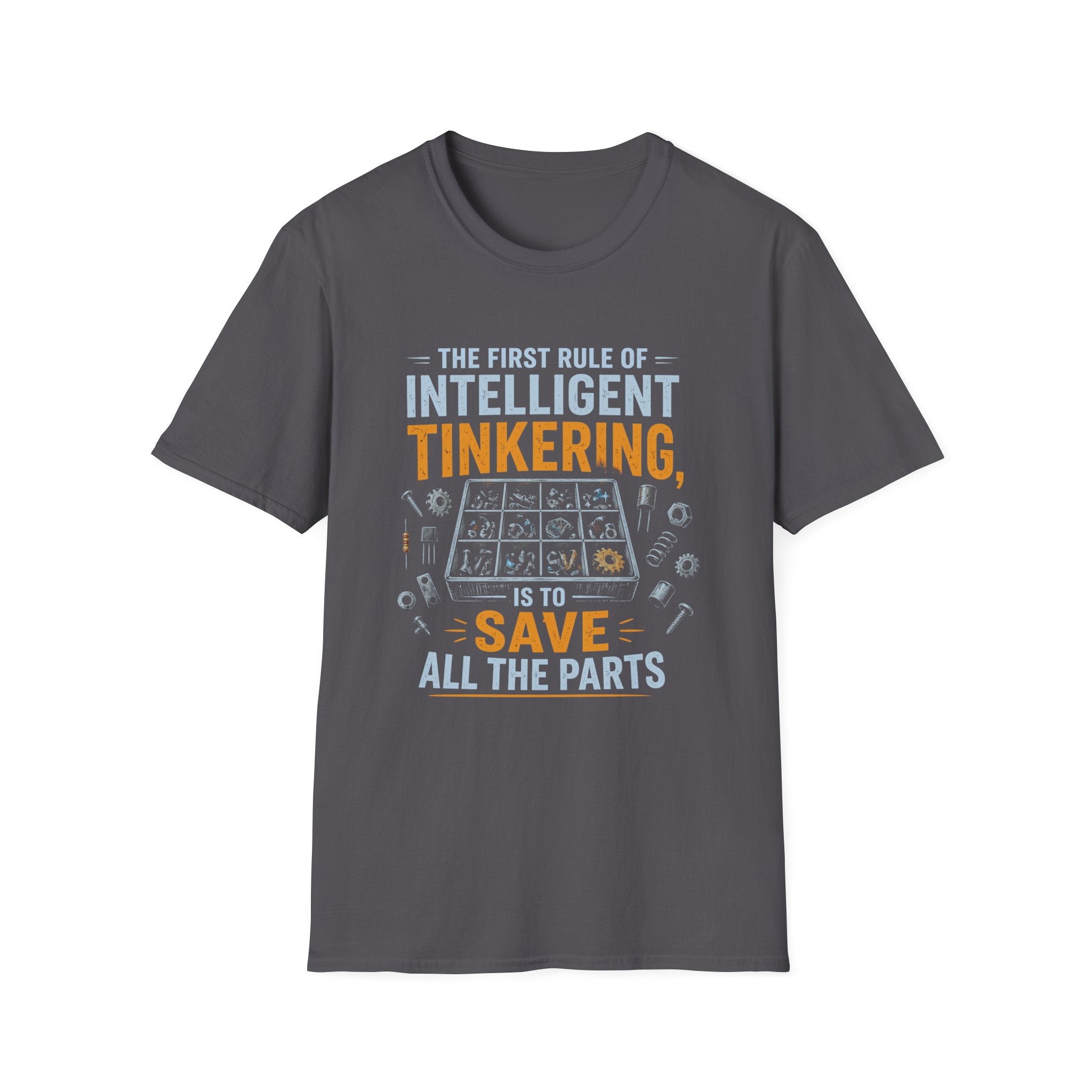 First Rule of Tinkering Unisex T-Shirt