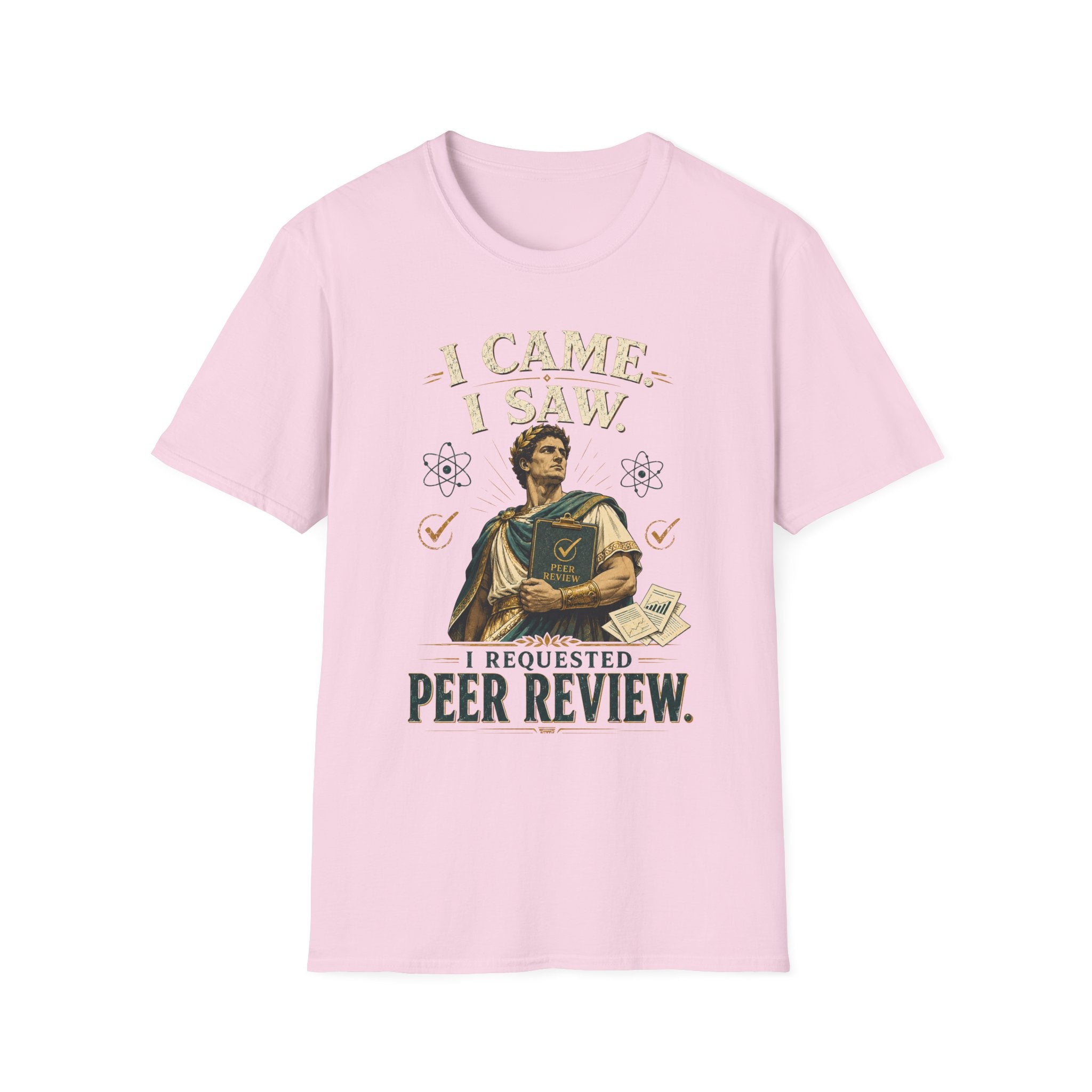 I Came, I Saw, I Requested Peer Review T-Shirt — Funny Scientist / Researcher Gift