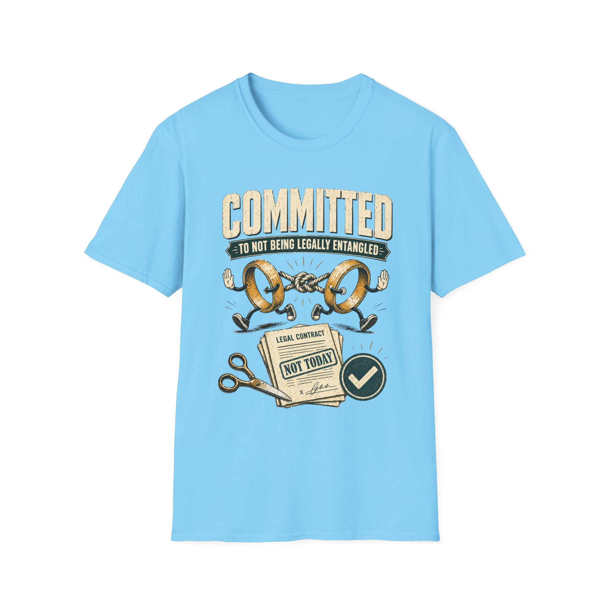 Committed to Not Being Legally Entangled T-Shirt