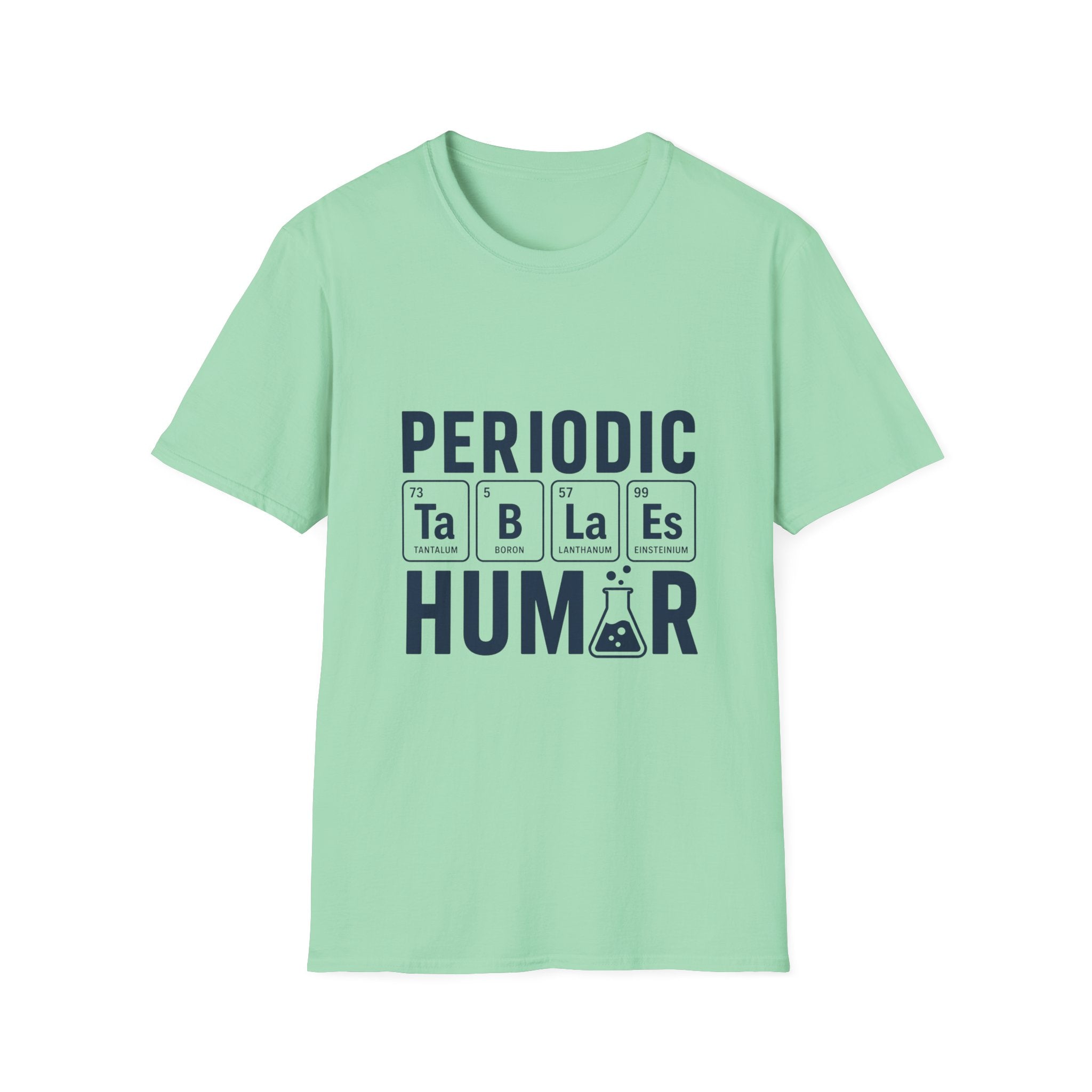 Periodic Table Humor Unisex Softstyle T-Shirt