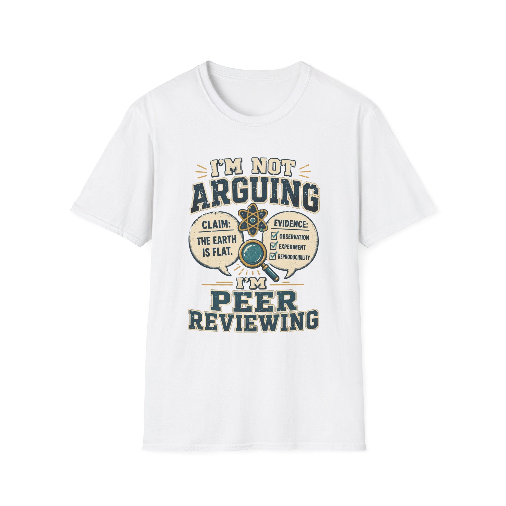 I'm Not Arguing — Peer Reviewing T-Shirt (Science Humor)