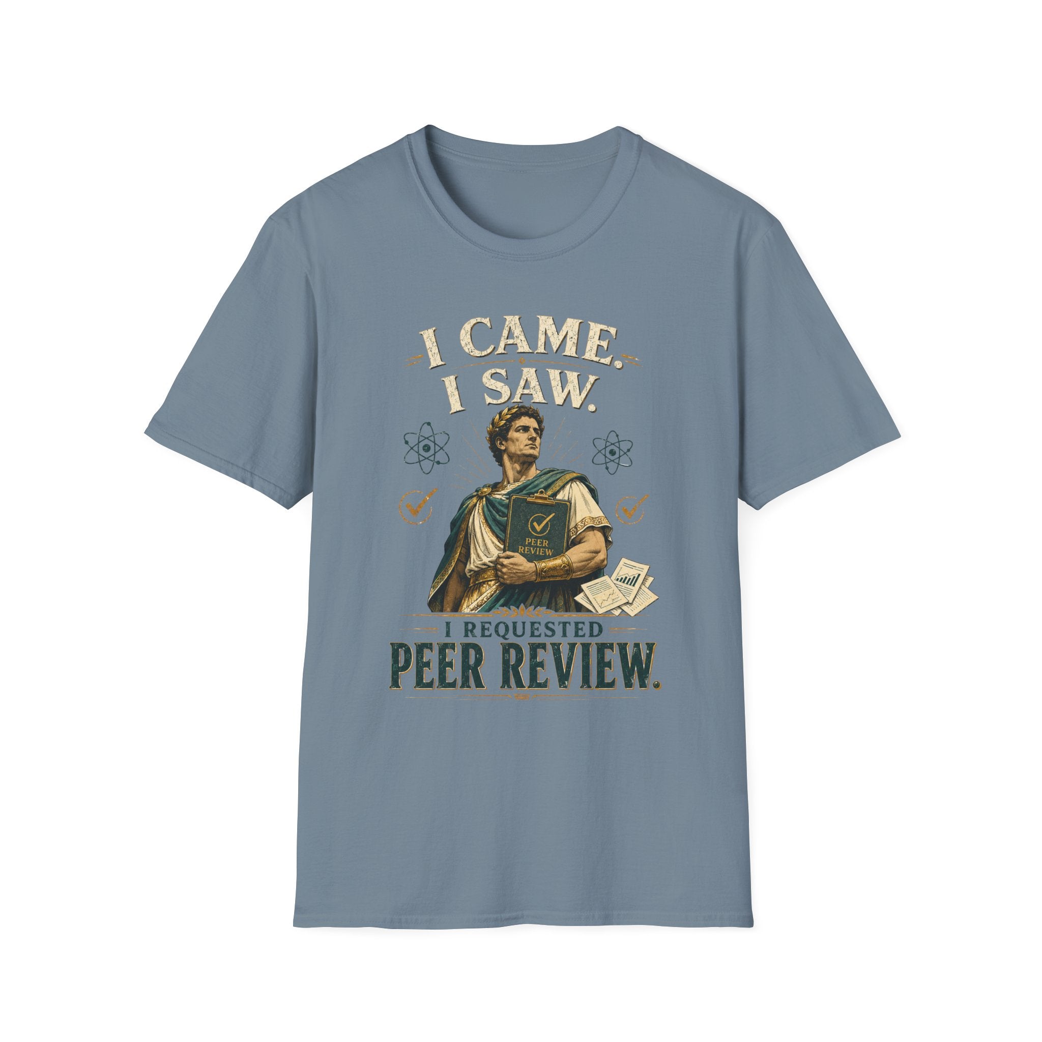 I Came, I Saw, I Requested Peer Review T-Shirt — Funny Scientist / Researcher Gift