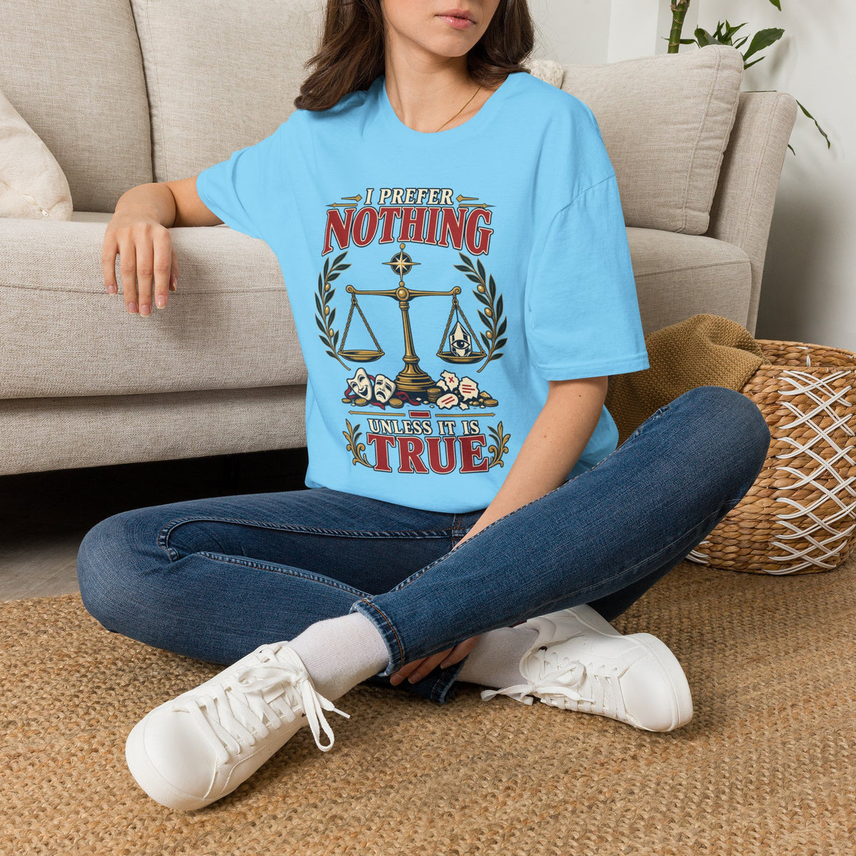 "I Prefer Nothing True" Scales Design (Justice/Legal Humor)