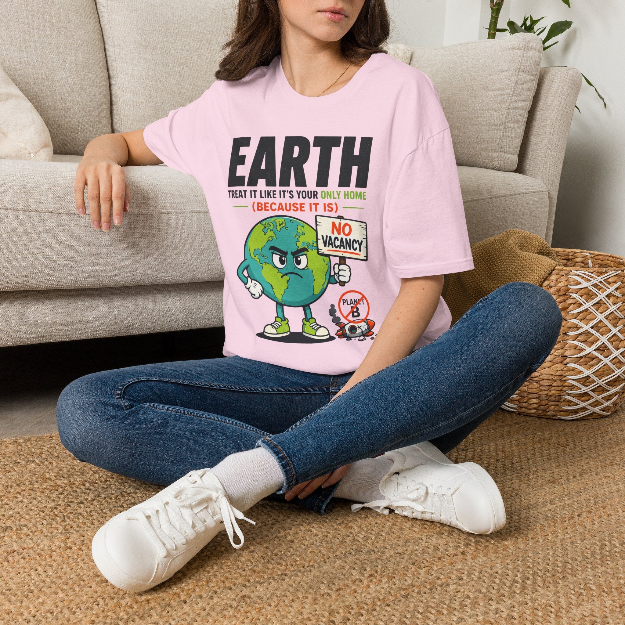 Earth "No Vacancy" T-Shirt — Treat It Like Your Only Home Eco Tee