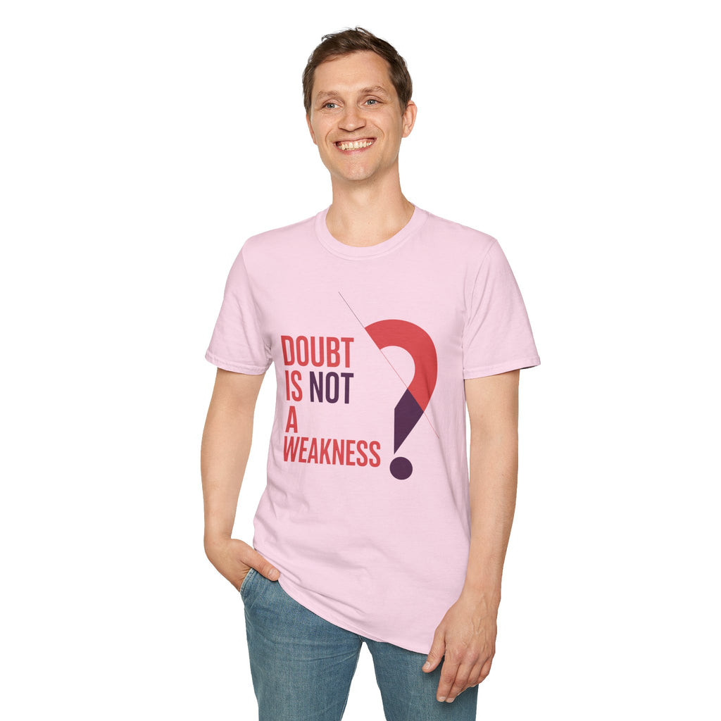 Doubt Is Not a Weakness T‑Shirt — Motivational Graphic Tee
