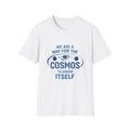 Cosmos Know Itself Unisex T-Shirt