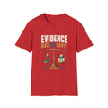 Evidence Has No Party T-Shirt — Facts Before Tribes Political Science Tee