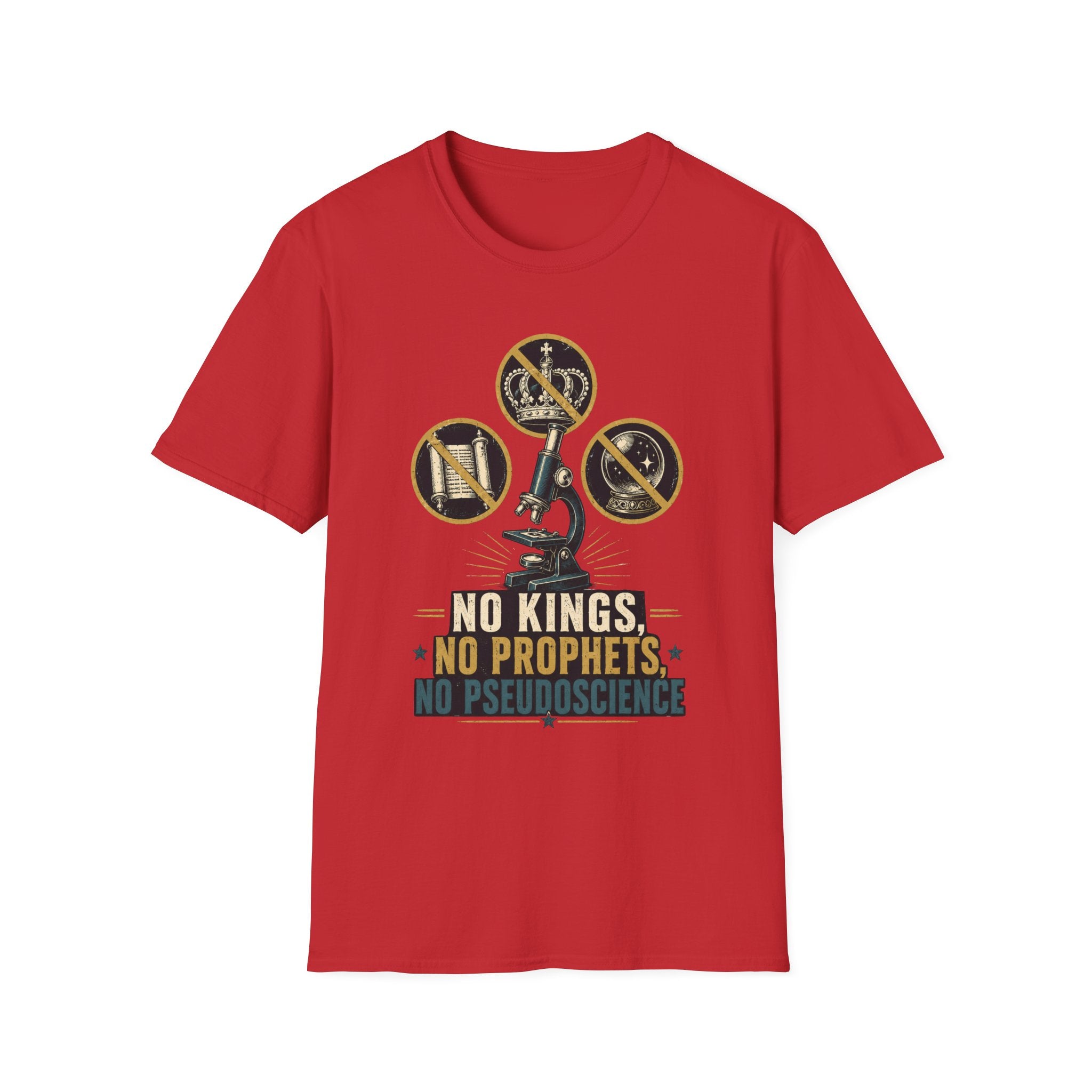 T-Shirt — 'No Kings, No Prophets, No Pseudoscience' Microscope Design