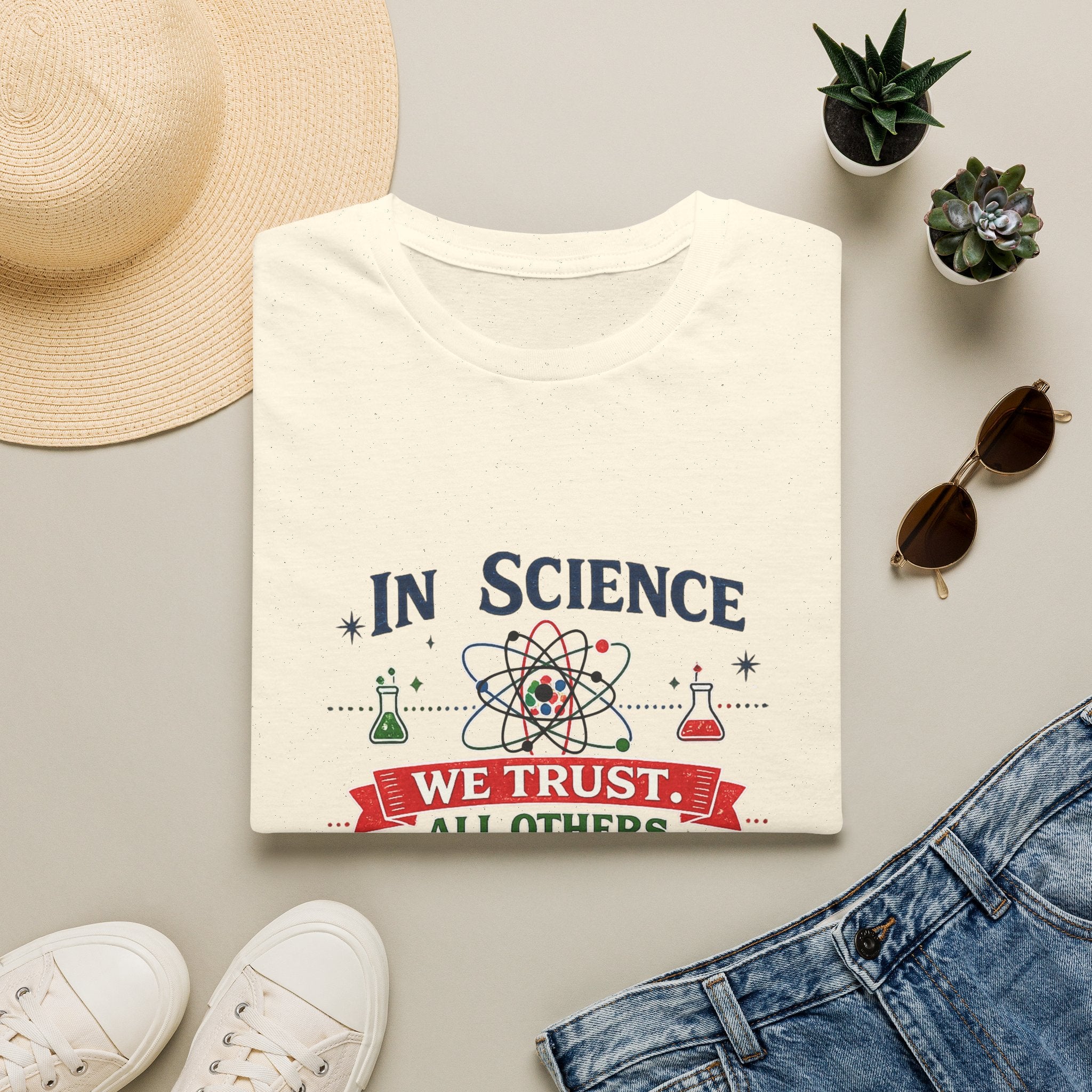 Science T-Shirt — "In Science We Trust, All Others Bring Data" Graphic Tee