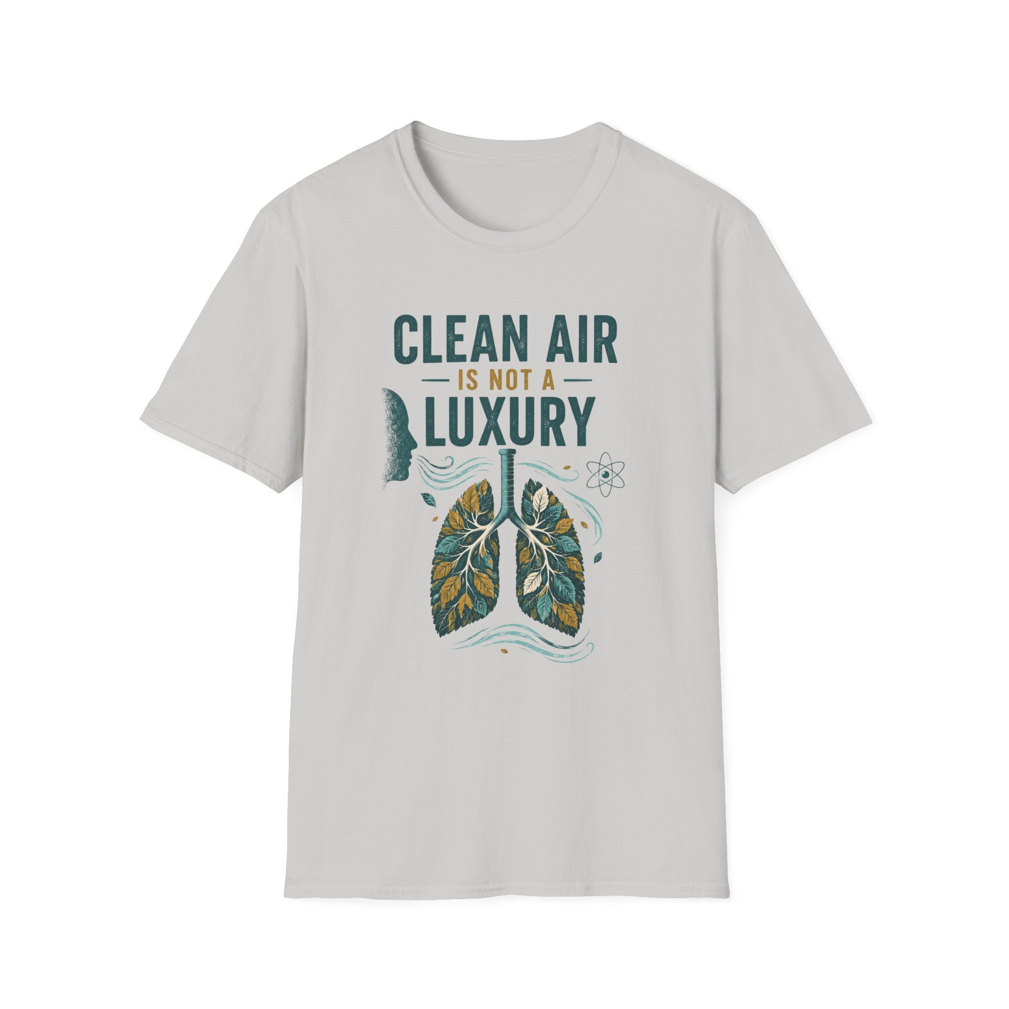 Clean Air Is Not a Luxury T-Shirt — Environmental Advocacy Tee
