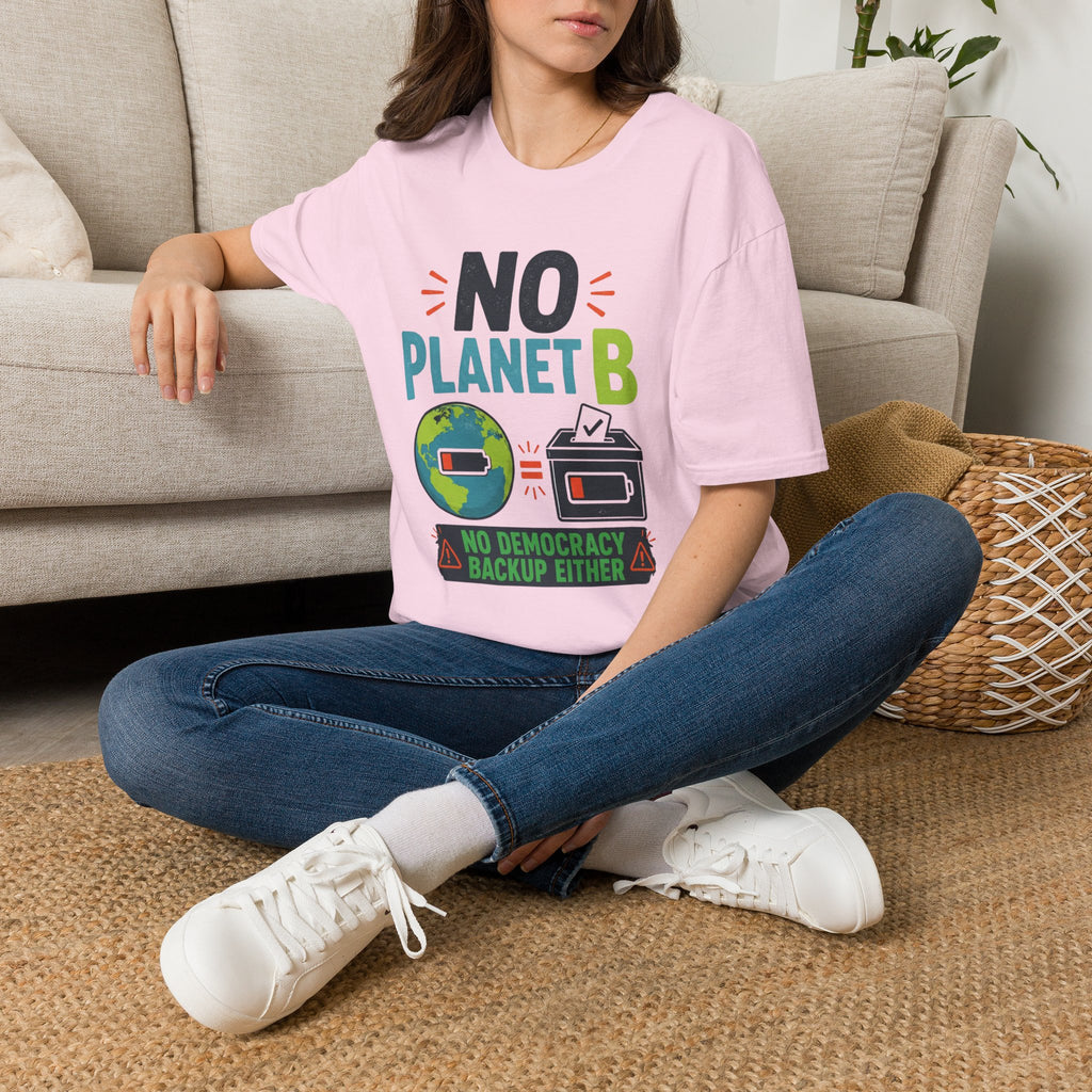 No Planet B T-Shirt — Eco Activist Climate Change Tee