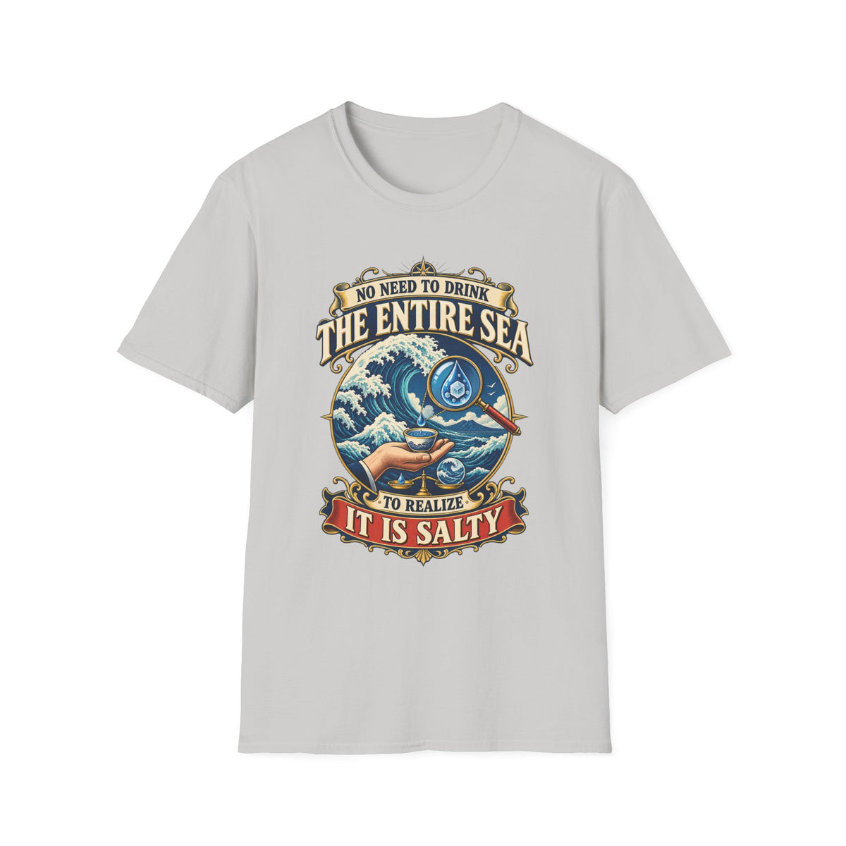 "No Need to Drink the Entire Sea" Salty Ocean Graphic Tee
