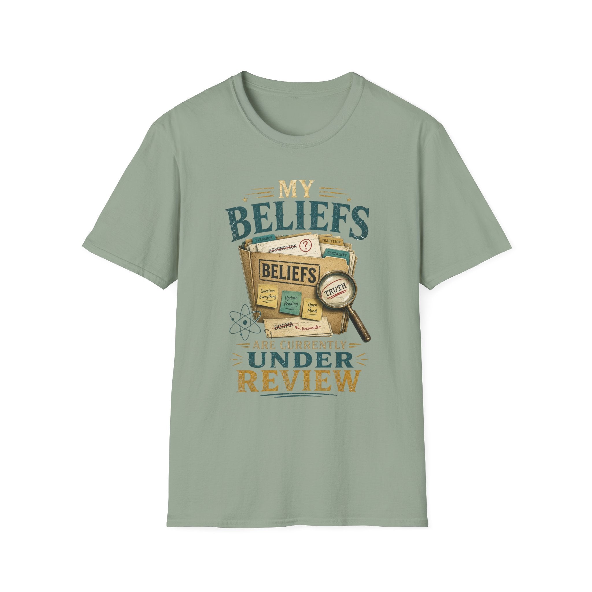 T-Shirt — "My Beliefs Are Currently Under Review" Graphic Tee