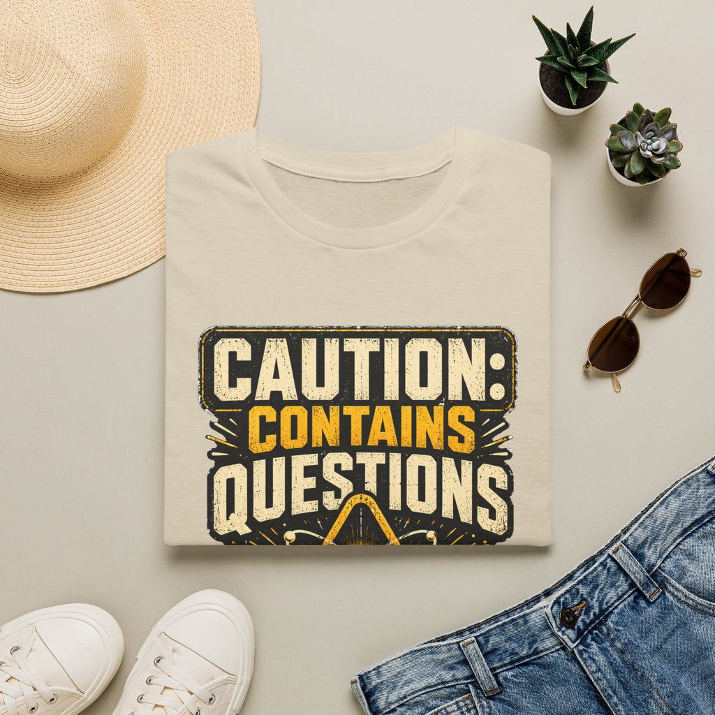 Caution: Contains Questions T-Shirt — Handle With Critical Thinking Graphic Tee