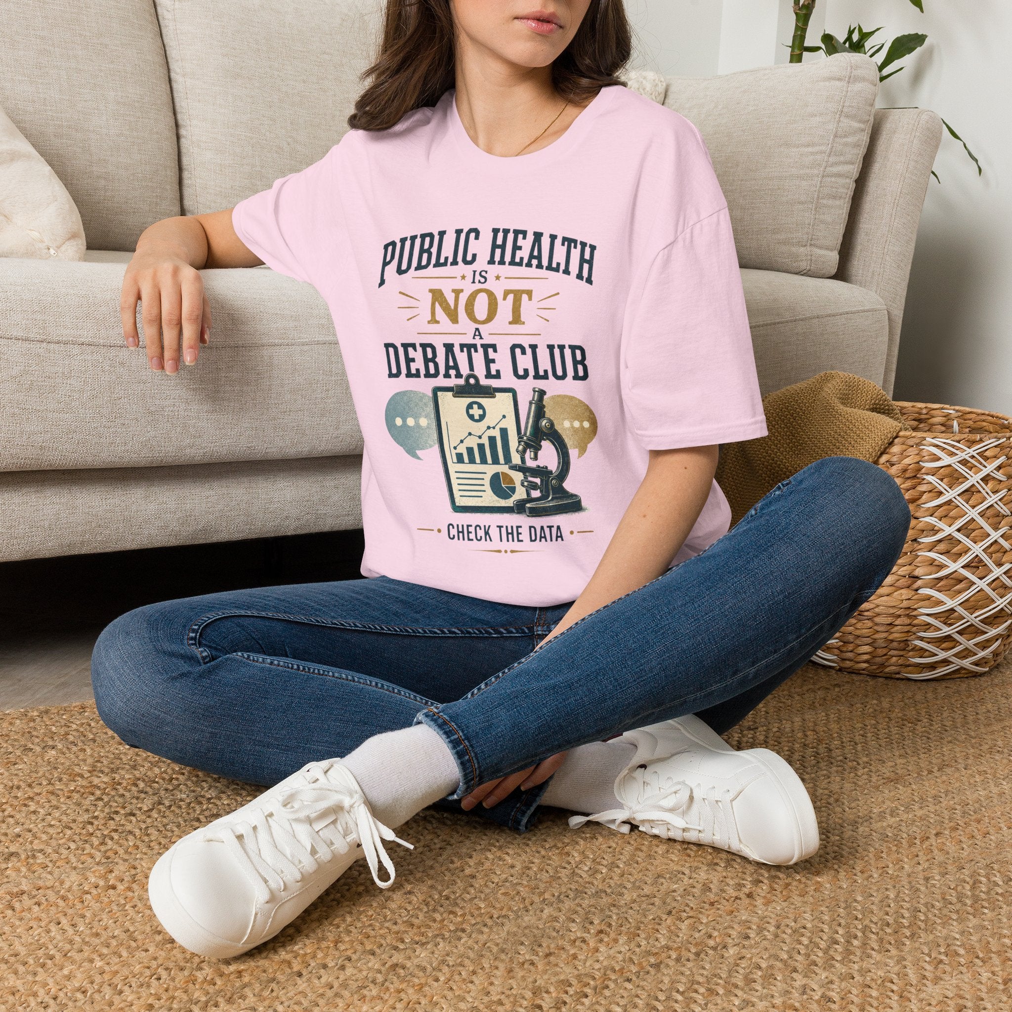 Public Health Is Not a Debate Club T-Shirt — Check the Data Tee