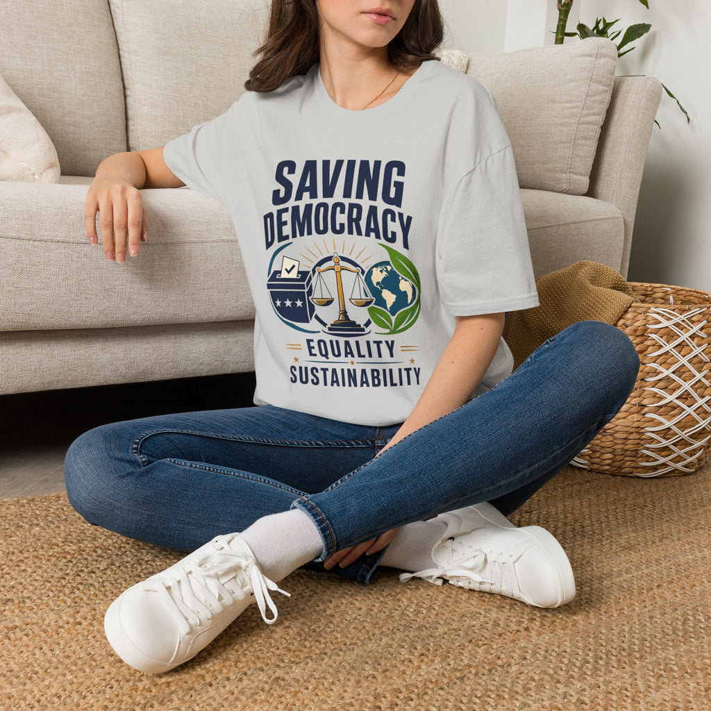 Saving Democracy T-Shirt — Equality & Sustainability Graphic Tee