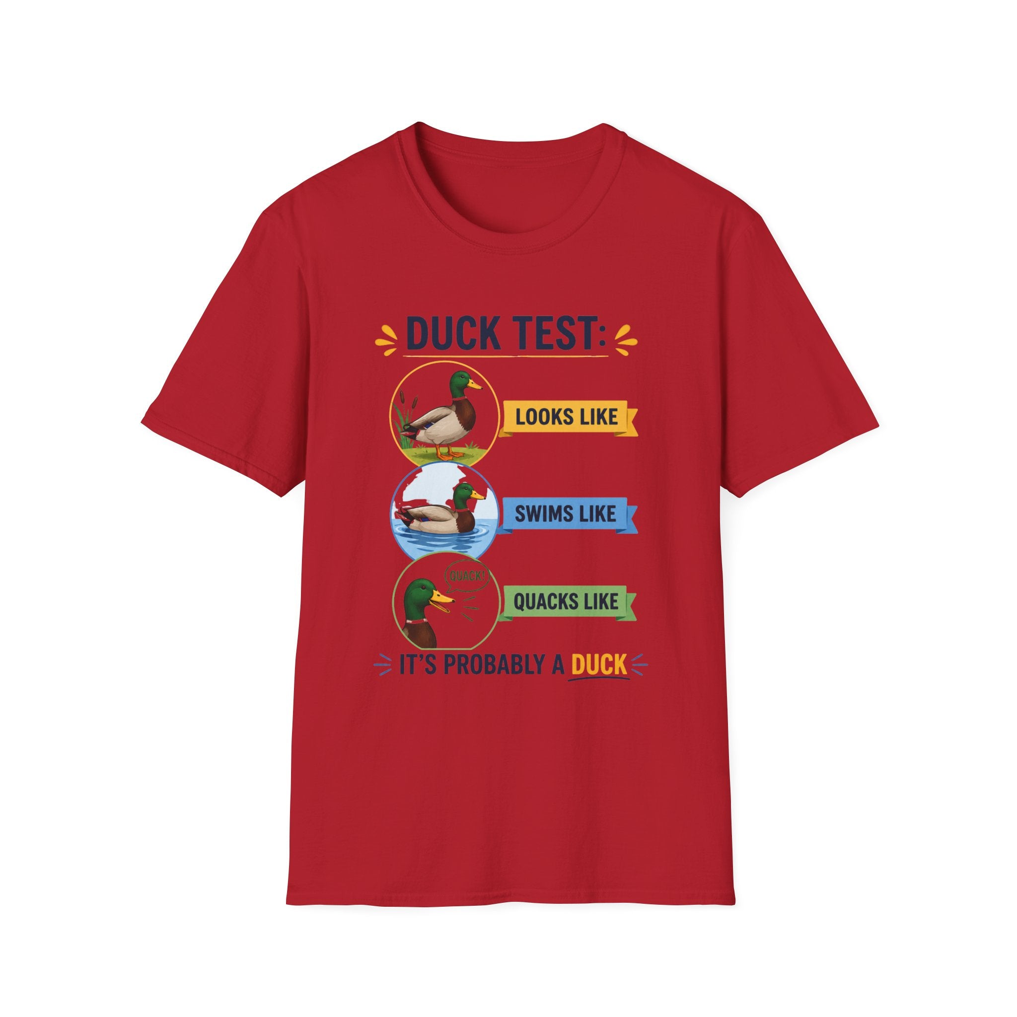 Duck Test Unisex T-Shirt