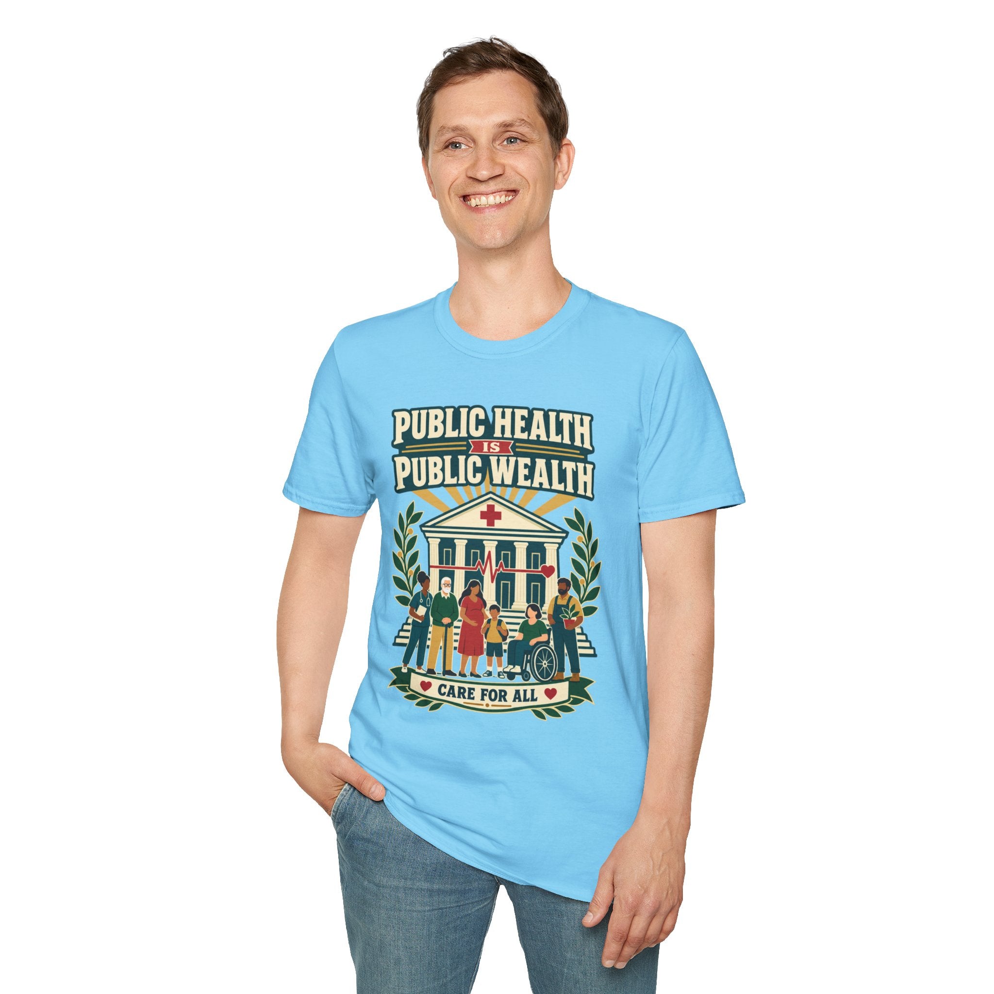 Public Health Is Public Wealth T-Shirt — 'Care For All' Community Health Tee